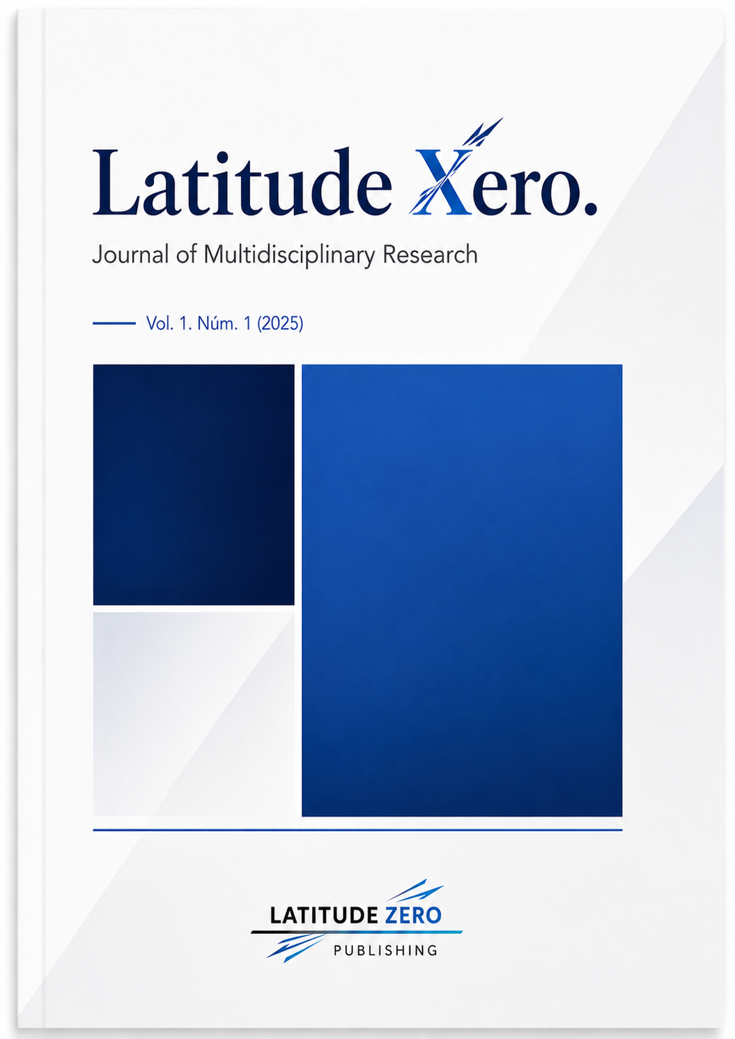 					Ver Vol. 1 Núm. 1 (2025): Latitude Xero. Journal of Multidisciplinary Research
				